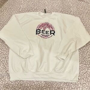 Beer never broke my heart crewneck